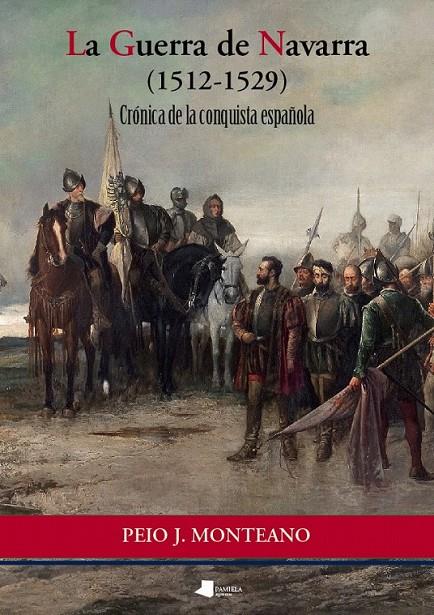 LA GUERRA DE NAVARRA (1512-1529) | 9788476816349 | MONTEANO, PEIO