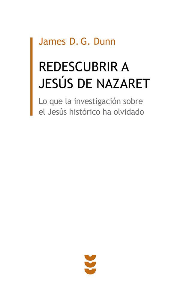REDESCUBRIR A JESÚS | 9788430116225 | DUNN, JAMES D.G