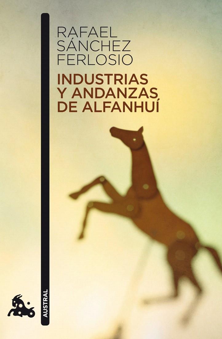 INDUSTRIAS Y ANDANZAS DE ALFANHUÍ | 9788423343515 | RAFAEL SÁNCHEZ FERLOSIO