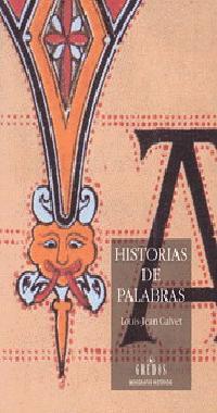 HISTORIAS DE PALABRAS | 9788424916909 | CALVET, LOUIS-JEAN
