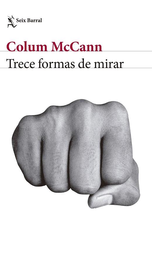 TRECE FORMAS DE MIRAR | 9788432232909 | MCCANN, COLUM