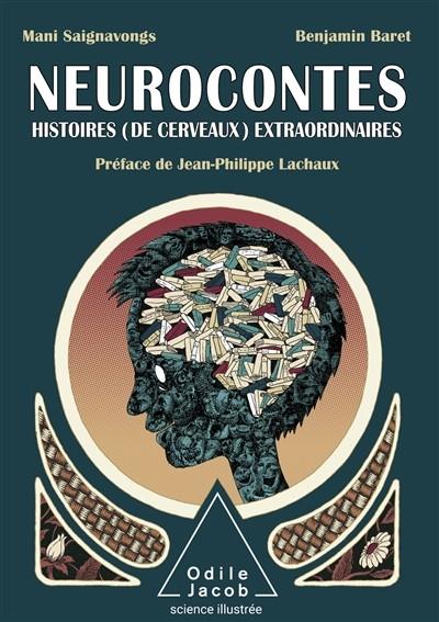 NEUROCONTES : HISTOIRES (DE CERVEAUX) EXTRAORDINAIRES | 9782738148094 | TEXTES DE MANI SAIGNAVONGS