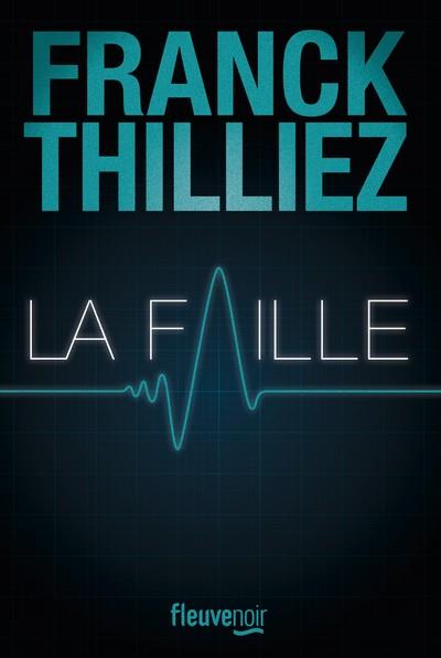LA FAILLE | 9782265155565 | THILLIEZ FRANCK