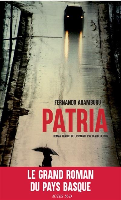 PATRIA  - EDITION EN FRANÇAIS | 9782330096649 | ARAMBURU, FERNANDO