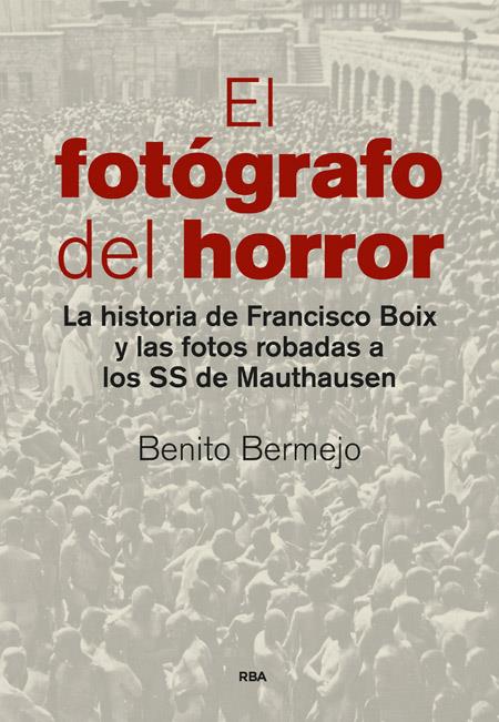 EL FOTÓGRAFO DEL HORROR | 9788490565001 | BERMEJO SANCHEZ, BENITO