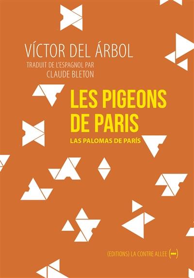 LES PIGEONS DE PARIS | 9782917817490 | VÍCTOR DEL ARBOL