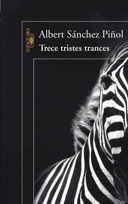 TRECE TRISTES TRANCES | 9788420422329 | SÁNCHEZ PIÑOL, ALBERT