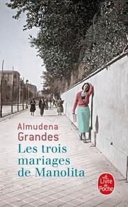 LES TROIS MARIAGES DE MANOLITA | 9782253069898 | GRANDES, ALMUDENA
