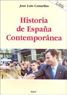 HISTORIA DE ESPAÑA CONTEMPORÁNEA | 9788432124419 | COMELLAS, JOSÉ LUIS