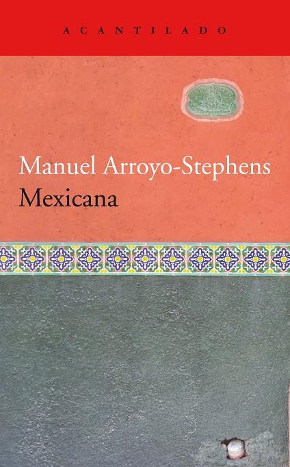 MEXICANA | 9788418370205 | ARROYO-STEPHENS, MANUEL