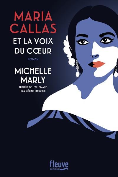 MARIA CALLAS ET LA VOIX DU COEUR | 9782265155473 | MARLY, MICHELLE