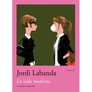 LA VIDA MODERNA | 9788492480029 | LABANDA, JORDI