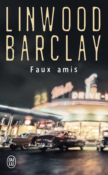 FAUX AMIS - UN ENQUETE DE L'INSPECTEUR BARRY DUCKWORTH | 9782290208038 | BARCLAY LINWOOD