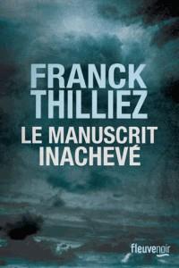 LE MANUSCRIT INACHEVÉ | 9782265117808 | THILLIEZ, FRANCK
