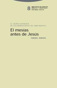 EL MESÍAS ANTES DE JESÚS | 9788481646825 | KNOHL, ISRAEL
