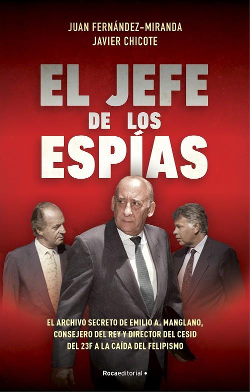 EL JEFE DE LOS ESPÍAS | 9788418870057 | FERNÁNDEZ-MIRANDA, JUAN/CHICOTE LERENA, JAVIER