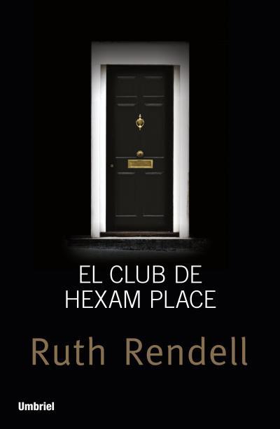 EL CLUB DE HEXAM PLACE | 9788492915347 | RENDELL, RUTH