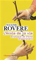 L'ÉCOLE DE LA VIE : ÉROTIQUE DE L'ACTE D'APPRENDRE | 9782080247070 | ROVERE, MAXIME