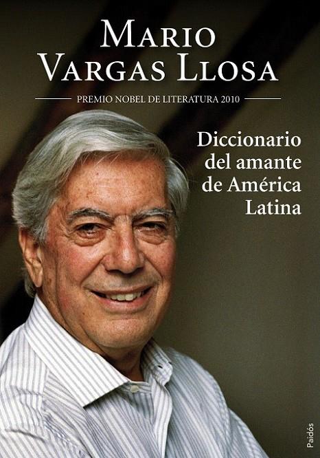 DICCIONARIO DEL AMANTE DE AMÉRICA LATINA | 9788449324918 | MARIO VARGAS LLOSA