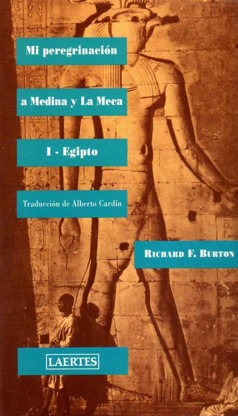 MI PEREGRINACIÓN A MEDINA Y LA MECA | 9788475843858 | BURTON, SIR RICHARD F.