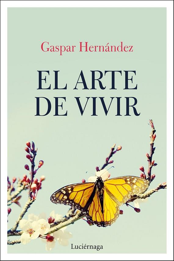 EL ARTE DE VIVIR | 9788417371319 | HERNÁNDEZ, GASPAR