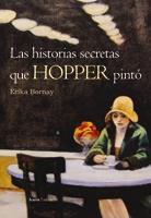 LAS HISTORIAS SECRETAS QUE HOPPER PINTÓ | 9788498880441 | BORNAY, ERIKA