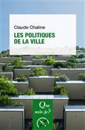 LES POLITIQUES DE LA VILLE | 9782715404137 | CHALINE, CLAUDE