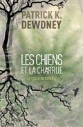 LE CYCLE DE SYFFE VOLUME 3. LES CHIENS ET LA CHARRUE | 9791030704266 | DEWDNEY, PATRICK K.