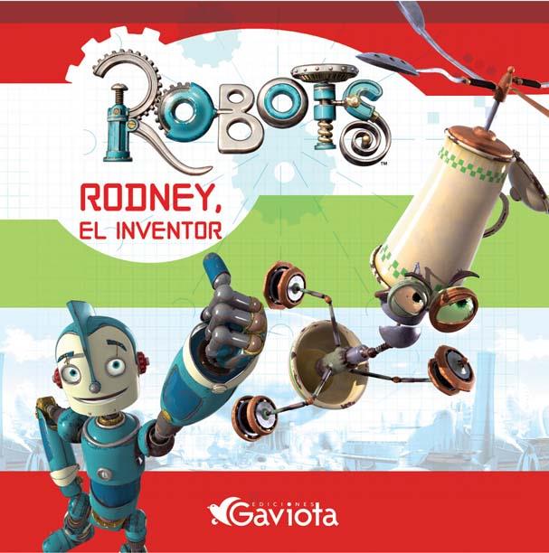 ROBOTS: RODNEY, EL INVENTOR. LIBRO DE LECTURA | 9788439207399