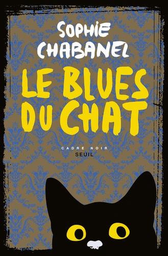 LE BLUES DU CHAT  | 9782021418743 | CHABANEL, SOPHIE