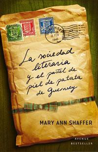 LA SOCIEDAD LITERARIA Y EL PASTEL DE PATATA DE GUERNSEY | 9788498673951 | SHAFFER, MARY ANN/BARROWS, ANNIE