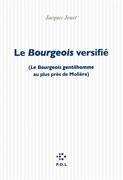 LE BOURGEOIS VERSIFIÉ | 9782818042243 | JOUET, JACQUES