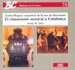 EL CLASSICISME MUSICAL A CATALUNYA | 9788478271269 | VILAR TORRENS, JOSEP M.