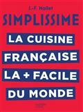SIMPLISSIME : LA CUISINE FRANÇAISE LA + FACILE DU MONDE  | 9782017059561 | MALLET, JEAN-FRANÇOIS