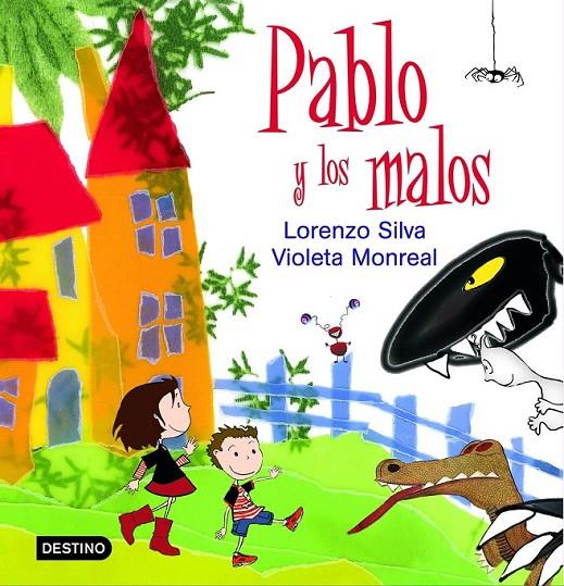 PABLO Y LOS MALOS | 9788408066910 | LORENZO SILVA / JORDI SÀBAT/LORENZO SILVA