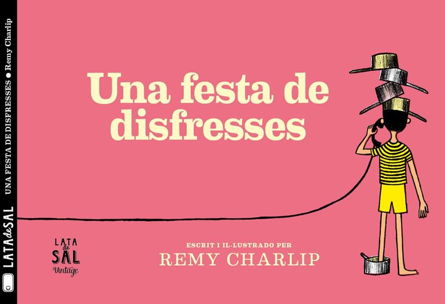 UNA FESTA DE DISFRESSES | 9788494918216 | CHARLIP, REMY