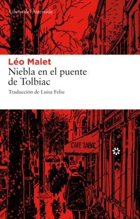 NIEBLA EN EL PUENTE DE TOLBIAC | 9788493659752 | MALET, LÉO
