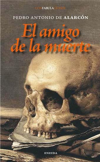 EL AMIGO DE LA MUERTE | 9788495427182 | DE ALARCÓN, PEDRO ANTONIO