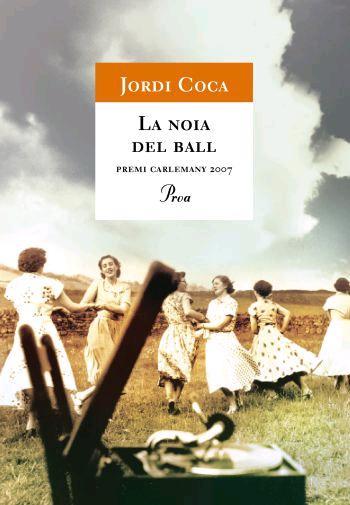 LA NOIA DEL BALL | 9788484370307 | JORDI COCA