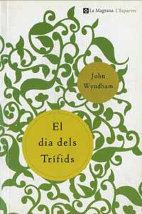 EL DIA DELS TRIFIDS | 9788482644790 | WYNDHAM , JOHN