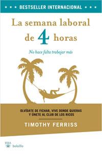 LA SEMANA LABORAL DE 4 HORAS | 9788498676792 | FERRISS, TIMOTHY