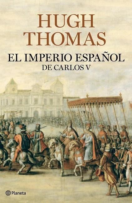 EL IMPERIO ESPAÑOL DE CARLOS V (1522-1558) | 9788408094609 | HUGH THOMAS