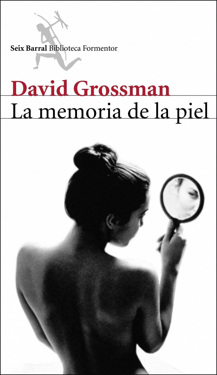 LA MEMORIA DE LA PIEL | 9788432228223 | DAVID GROSSMAN