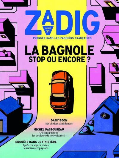 ZADIG N21 - LA BAGNOLE, STOP OU ENCORE ?  | 9782490941483 | FOTTORINO, ERIC