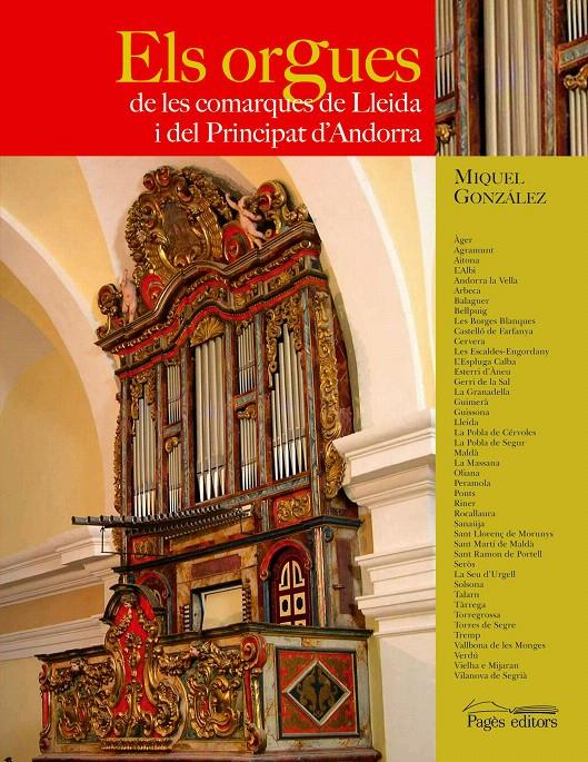ELS ORGUES DE LES COMARQUES DEL PRINCIPAT DE LLEIDA I DEL PRINCIPAT D'ANDORRA | 9788497794541 | GONZÁLEZ, MIQUEL