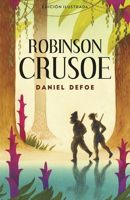 ROBINSON CRUSOE (ALFAGUARA CLÁSICOS) | 9788420483498 | DEFOE, DANIEL