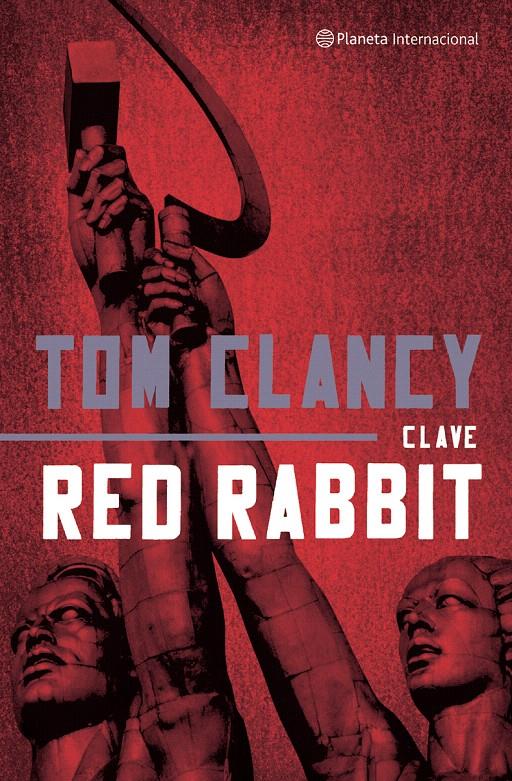 CLAVE RED RABBIT | 9788408046448 | TOM CLANCY