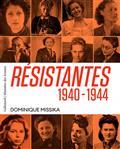 RÉSISTANTES 1940-1944 | 9782072940293 | MISSIKA, DOMINIQUE