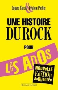 UNE HISTOIRE DU ROCK POUR LES ADOS | 9791030701517 | EDGARD GARCIA, EVELYNE PIEILLER