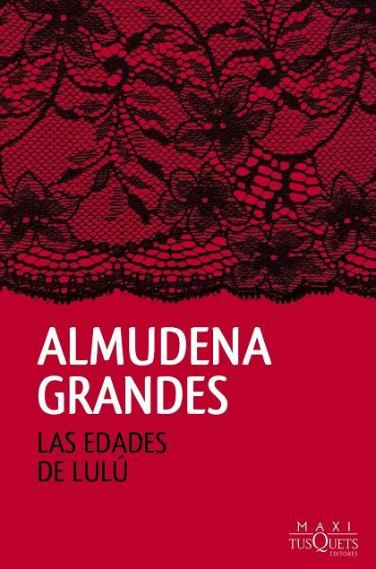 LAS EDADES DE LULÚ | 9788490661819 | ALMUDENA GRANDES